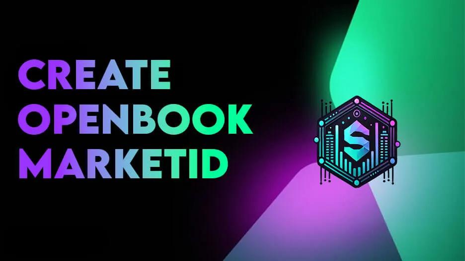 Guide to Creating an OpenBook Market ID on Solana